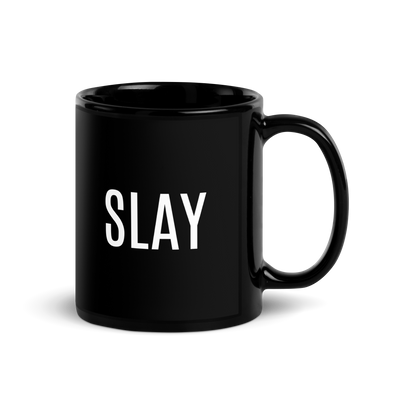 Slay Black Glossy Mug