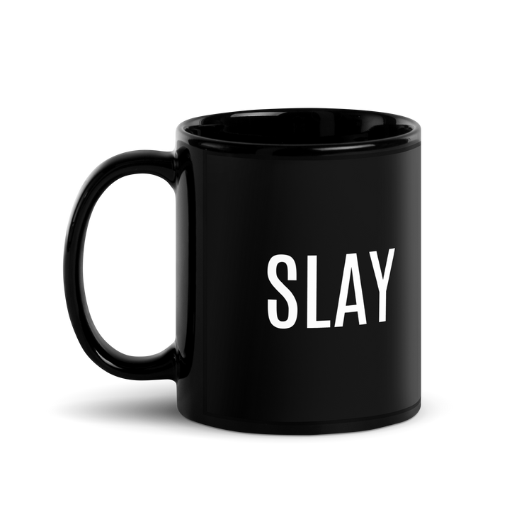 Slay Black Glossy Mug