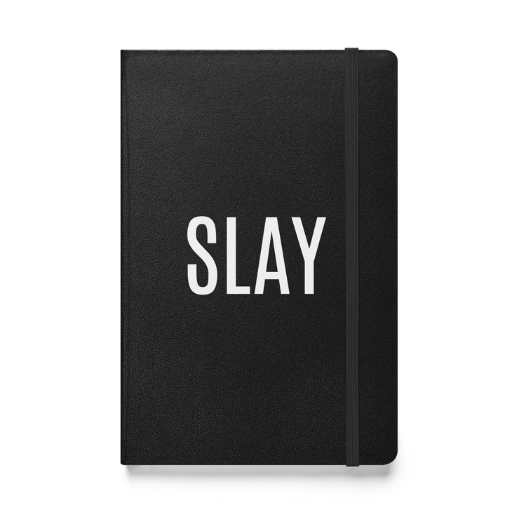 Slay Hardcover bound notebook